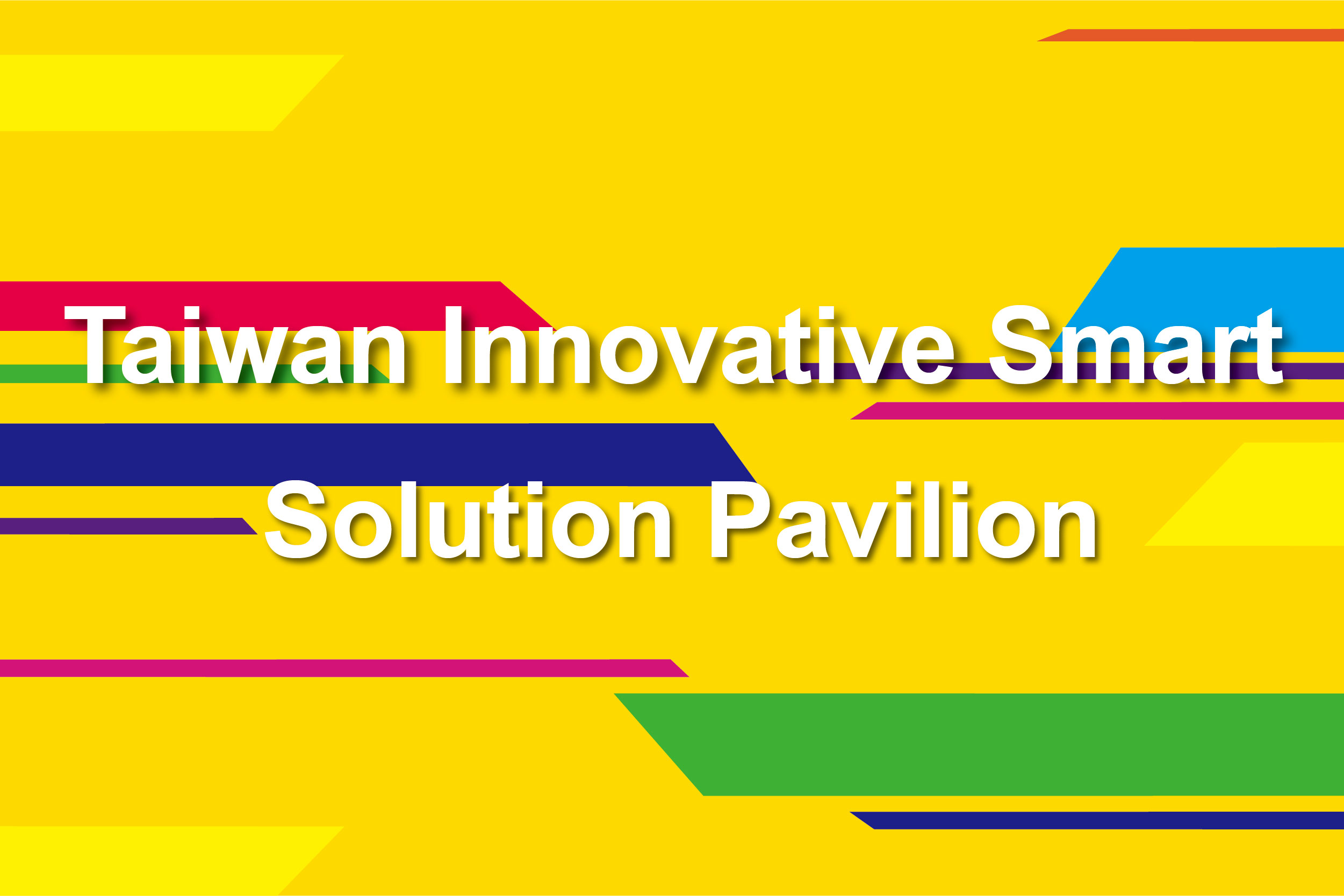 Taiwan Innovative Smart Solution Pavilion